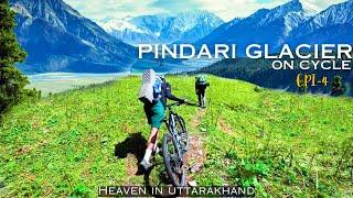 Conquering Pindari Glacier on Cycle | Trekking to Dwali 14km | EPISODE-4