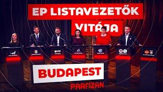 EP listavezetők vitája - Budapest