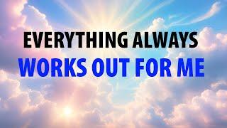 EVERYTHING WORKS OUT FOR ME  Affirmations for Positivity, Confidence, Manifestation, Motivation