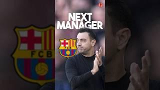 FC Barcelona’s next manager