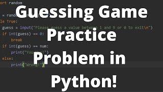 Guessing Game Python Practice Problem