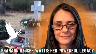 Shanann Rzucek Watts: Her Powerful Legacy | Tori Hartman