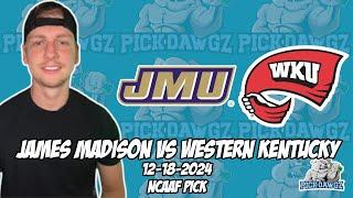 Western Kentucky vs James Madison 12/18/24 College Football Picks & Predictions | Veterans Bowl