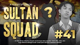 [DRAMA] SULTAN SQUAD EPS 41