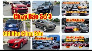 Chống Bão số 3 - Tổng hợp dàn xe oto cũ giá rẻ - Chạy bão - Giá Nào Cũng Bán, oto cũ lh 0816662386