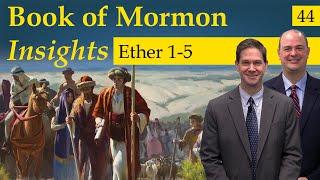 Ether 1-5 | Book of Mormon Insights with Taylor and Tyler: Revisited