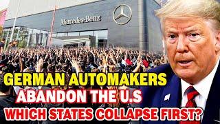 Top 10 States Will Collapsing AS German Auto Giants Just Left America