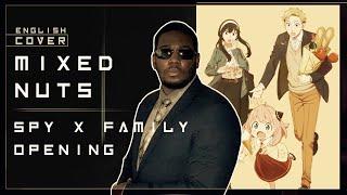 Mixed Nuts - English Cover - Spy x Family Opening - Chris Logan ft. @JonatanKing