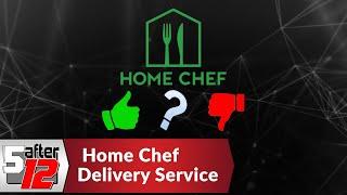 We tried Home Chef