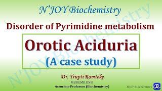 Orotic Aciduria: Disorder of Pyrimidine metabolism | Nucleotide Metabolism | Biochemistry