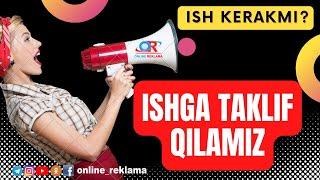 BO'SH ISH O'RINLARI | ISHGA TAKLIF QILAMIZ | ONLINE REKLAMA