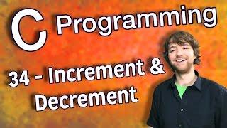 C Programming Tutorial 34 - Increment and Decrement Operators