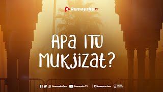 APA ITU MUKJIZAT? - Ustadz Muhammad Abduh Tuasikal - Rumaysho TV