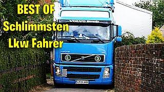 BEST OF Die Schlimmsten Lkw Fahrer Der Welt