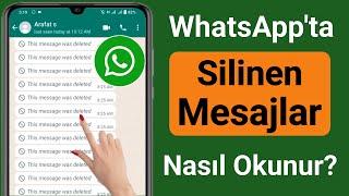 WhatsApp'ta Silinen Mesaj Nasıl Okunur (2023) |  Yeni Güncelleme |