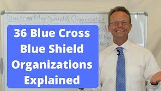 36 Blue Cross Blue Shield Health Insurance Companies Explained