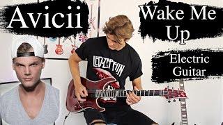 Wake Me Up - Avicii - Electric Guitar Cover