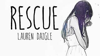 Nightcore → Rescue  (Lauren Daigle) LYRICS ︎