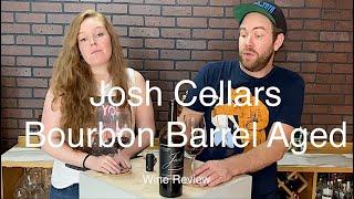 Josh Cellars Cabernet Sauvignon Bourbon Barrel Aged Review