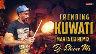 Trending Kuwati Marfa Dj Song Remix By Dj Shiva Ms