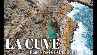 LA CUVE ( Rando Péyi GUADELOUPE )