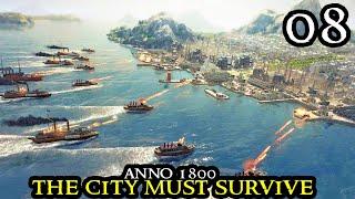 The New World - Anno 1800 HARDCORE Challenge - One City versus EVERYONE - Strategy Part 08