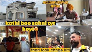 kothi boo sohni tyar hoyi | mohali full laher khadi ajj | look chngr kri | dhillonpreet vlogs