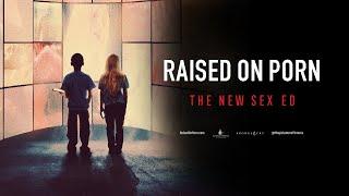 Raised on Porn | Documentary Film