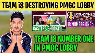 Team i8 BEAST MODE IN PMGC LOBBY | i8 Number One In Pmgc Lobby️ | Casters Shocked By New i8