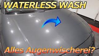 Die Waterless-Wash Methode - Auto waschen OHNE WASSER! Wirklich sicher und zuverlässig?