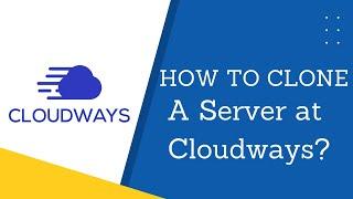 How to Clone a Server at Cloudways | Easy steps by WPsyed