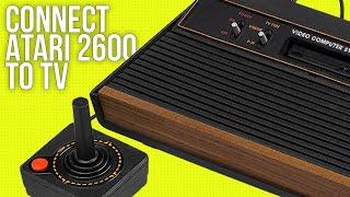 Connect Atari 2600 to a TV! (BEST METHOD)