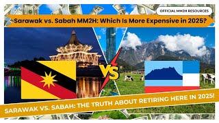 Sarawak vs. Sabah MM2H: The Truth About Retiring Here in 2025!