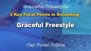 3 Key Focal Points in Swimming Graceful Freestyle