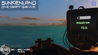 Sunkenland (Early Access) | 26 | I Need More Ammo