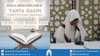 Hifdh al-Quran completion of Yahya Qasim student of Ustadh Obaidullah bin Motiur Rahman