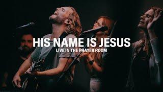 HIS NAME IS JESUS (SINGLE) – LIVE IN THE PRAYER ROOM | JEREMY RIDDLE