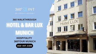Hotel Lux Munich Virtual Walkthrough - 360tour - 3D tour by 360INT