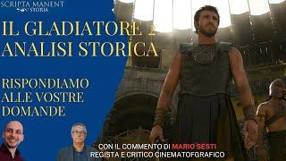 Il Gladiatore 2: analisi storica. La risposta alle vostre domande