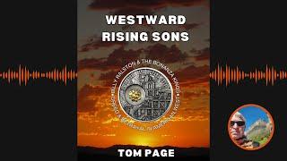 Westward Rising Sons By Tom Page (Free Full-Length American History Audiobook)