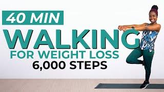 6000 STEPS WALKING Workout For WEIGHT LOSS | 40 MIN Walking to Lose Weight | Walking to Burn Fat