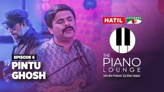 The Piano Lounge | Ep - 06 | Pinto Ghosh | Manam Ahmed | Bangla Song | Channel i Music