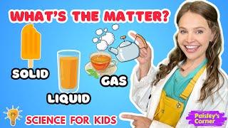 Preschool & Toddler Learning Video – What’s the Matter? | Learn States of Matter | STEM for Kids