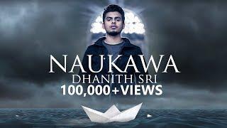 DHANITH SRI - Naukawa (නෞකාව) Official Lyric Video