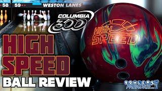 Columbia 300 High Speed | 4K Ball Review | Bowlers Paradise