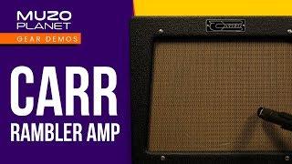 MuzoPlanet - Carr Rambler Amp Demo