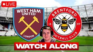 WEST HAM vs BRENTFORD Live Watch Along