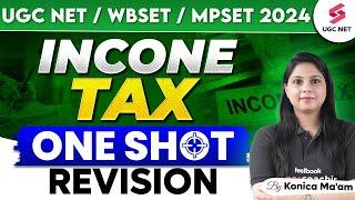 UGC NET Commerce Marathon Class 2024 | Complete Income Tax UGC NET Commerce By Konica Ma'am