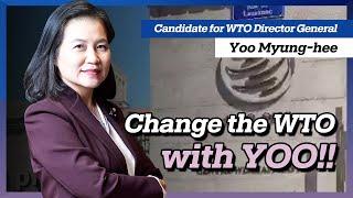 Change the WTO with YOO!! | 유명희 통상교섭본부장