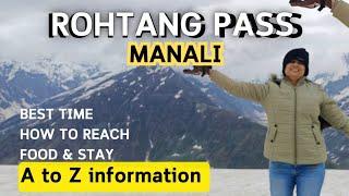 Rohtang Pass Manali | Manali to Rohtang complete Information | Manali tourist Place